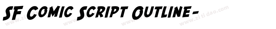 SF Comic Script Outline字体转换